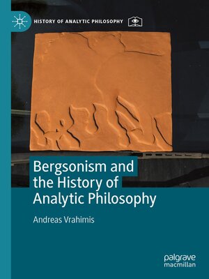 cover image of Bergsonism and the History of Analytic Philosophy